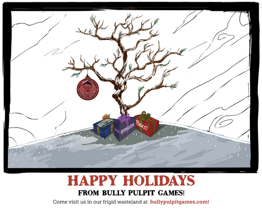 Happy Holidays from Bully Pulpit Games! Come visit us in our frigid wasteland at bullypulpitgames.com - image of withered tree on a snowy hilltop with a lone ornament of presents