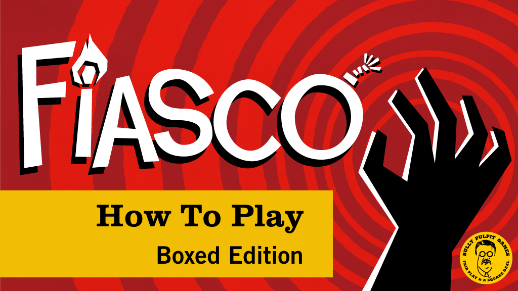 How to Play Fiasco