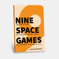 Nine Space Games