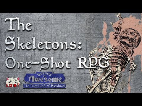 The Skeletons - Heroes of Awesome One-Shot RPG